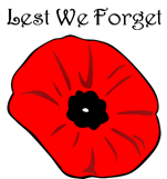Lest We Forget - Remembrance Day Lest We Forget - Remembrance Day