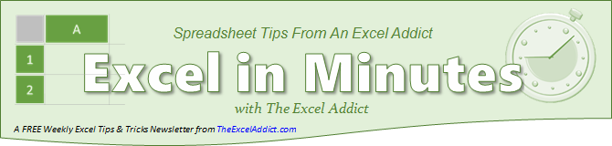 The Excel Addict - Help with Excel 2013, 2010,
2007, 2003